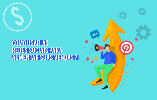 Como Usar as Redes Sociais Para Melhorar as Vendas do Seu Negócio redes sociais para divulgação de empresas